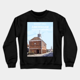 Amersham Buckinghamshire. Travel location poster Crewneck Sweatshirt